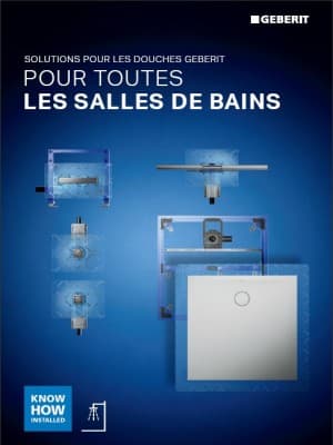 Pour toutes les salles de bains - Solutions pour les douches Geberit Pour toutes les salles de bains - Solutions pour les douches Geberit